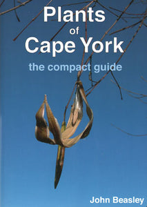 Local Author: PLANTS OF CAPE YORK by John Beasley
