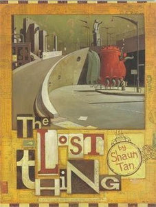 Book Softcover: THE LOST THING by Shaun Tan